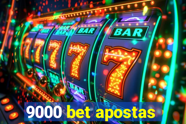 9000 bet apostas